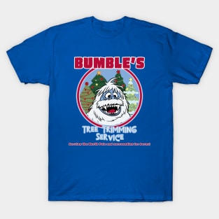 Bumble's Tree Trimming Service T-Shirt